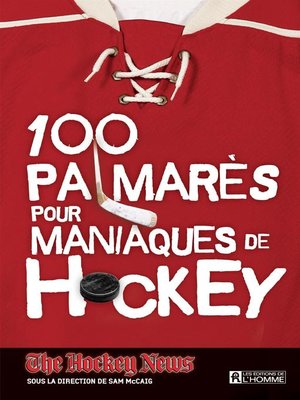 cover image of 100 palmarès pour maniaques de Hockey